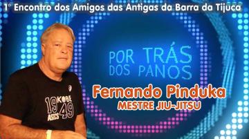 POR TRÁS DOS PANOS | Fernando Pinduka
